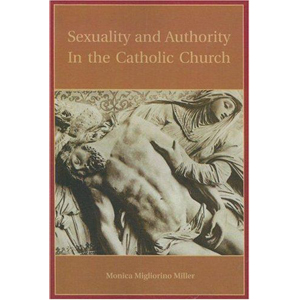 Sexuality and Authority in the Catholic Church