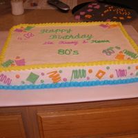 80's Theme Birthday Cake not very pleased with this cake because I had no clue what to do. the customer suggested just bright colors and that's what he got....