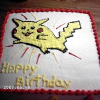 Pikachu This ia a cake I did for my nephew for his 8th b/d. He loves pikachu.This was a bananna cake with peanut butter filling. It was pretty good...
