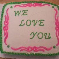 Mom's Love Cake yellow cake with buttercream icing and strawberry filling...second cake to go with Gram-ma's cake. see other cake for description