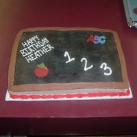 Chalkboard THIS CAKE WAS FOR A TEACHER.