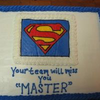 Superman Going Away I made this for my husband's boss who was leaving. This was my first attempt to do a FBCT. I traced the logo on the "BACK"...