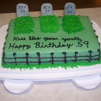 Over The Hill Grave Yard Birthday cake for my DH.