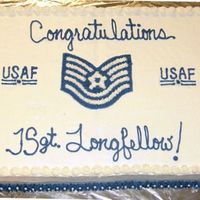 Tsgt. Promotion This was for a friend of mine's husband who will be pinning on Tech here in a couple weeks. It's 15x22", Dark Chocolate cake...