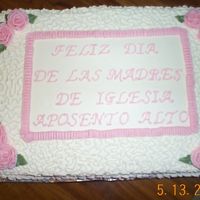 Mother's Day Tres Leches Cake For A Spanish Church 