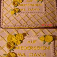 Good Bye Cake This was a 1/2 sheet cake for a going away party. 1/2 of the cake was chocolate and the other half was white. All buttercream icing. The...