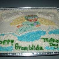 Grama's Mother's Day Cake I made this cake for my grandmother who is 92 yrs old and in a nursing home. She loves Angels.