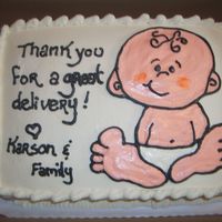 Thanks For A Great Delivery I made this for the labor and delivery ward at my hospital as a thank you. I gave it to them when I went in for my baby's 2 week...