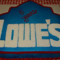 Lowe's Cake This was made for the Lowe's Store employees to celebrate their 5 year anniversary.
