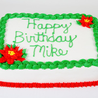 Happy Birthday Christmas Cake 9" x 13" white cake with homemade lemon cream cheese filling and vanilla buttercream icing. Made for a friend's birthday but...