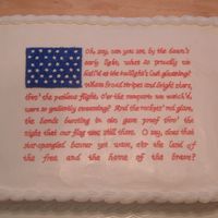 Fourth Of July I made this cake for a family gathering. I thought it would be cool to put the National Anthem on there and use the words for the stripes...