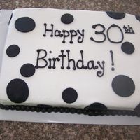 30Th Birthday Cake sheet cake with buttercream and fondant dots.
