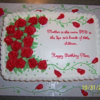 Birthday Cake W/red Roses My best friends daughters ordered this for their mom. I was touched by the thought they put into the wording. All bc.