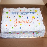 Retirement-J. Reynolds 1/2 sheet white cake/buttercream frosting. The dots & colors match the invitations
