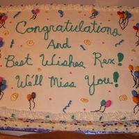 Congrats Retirement Cake This ia a full sheet cake with 1/2 choc and 1/2 Vanilla cakes. (most popular this year... I cake them Zebra cakes) This cake was for a...