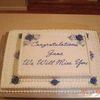 Retirement Cake I thought it looked really good until I put the writing on it.