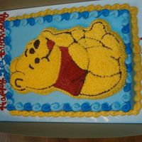 Winnie The Pooh An 11x15 sheet cake frosted in buttercream topped with a very thin character cake of Winnie the Pooh. Also made a smash "Hunny Pot&...