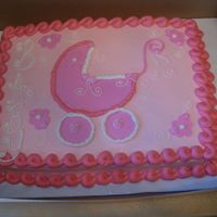 Pink Baby Carriage A 11x15 sheet filled and frosted in buttercream. MMF Baby carriage and flowers. Got ideas from people on this site.