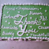 Thank You Cake Made this to say thank you to the response of a funeral. I tried to find different ways to say friend. I used an online thesaurus.
