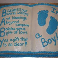 Baby Boy Shower Cake This is a cake I made for a friend at work who was having a baby. It is all butter cream. I used the wilton double mix book cake pan, 1/2...