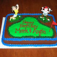 Golf Birthday This cake was for my brother and sister in law's birthday party. They are both avid golfers. I ordered the figures from a golf website...