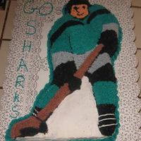 San Jose Sharks Hockey Player Cake This was my first character cake. It was made for our annual San Jose Sharks vs LA Kings party. All buttercream. My 3 yr. old granddaughter...