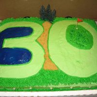 30Th Birthday Golf Cake I made this for my husband's friend's 30th birthday. He's a golf fanatic. It is a chocolate cake, iced in buttercream. I...