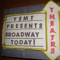 Broadway Theatre Marquee Cake I did this one for a cast party after our local Young Star Musical Theatre put on a Broadway review.