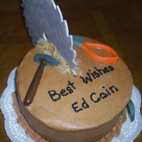 Retirement Carpenter Saw Blade Buttercream 8" round, Blade in fondant, with tools in chocolate. Aug., 2008