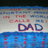 Father's Day 05 My husband wanted me to do a twotone basket weave on this cake (my first time), and i found this saying on a shirt and really liked it