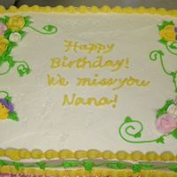 Maddy.jpg I made this cake on very short notice ( 3 hours ). The cake was for a Grandma who passed away. They were having a birthday party for her. I...