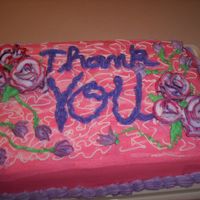 Thank You Cake I made this cake for a friend that had done a lot of stuff for me so to thank her I made a yellow cake with BC icing.