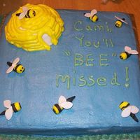 Youll "bee"missed bees are fondant and beehive is all bc. thanks for all the ideas on cc.