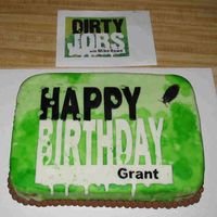 Dirty Jobs Cake Dirty Jobs. Birthday cake for client's son who apparently is a big Mike Rowe fan.