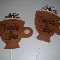 Thanks A Latte! These are cookies on a stick that I made as a thank you. They are coffee cup shaped cookies with MMF and royal accents. I will shrink wrap...