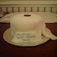 Over The Hill Toilet Paper Cake Thanks to all the TP cakes here on CC for the idea! :-)