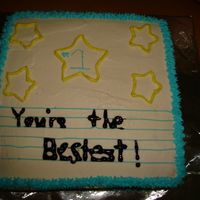 Best Teacher Cake This was made for my son's kinder teacher on teacher appreciation day. Vanilla cake with strawberry filling.