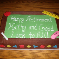 Retirement Cake Retirement cake for a school teacher. Regular and chocolate buttercream for the chalkboard, with gumpaste decorations. Disregard my...