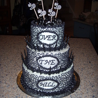 Over The Hill Cake 50th Birthday Cake, all buttercream. Triple Chocolate, Mexican Vanilla Kahlua and Butter Pecan cakes...it tasted amazing! I definitely...