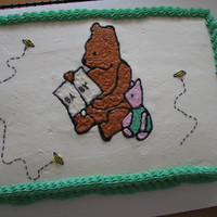 Pooh Bear Cake Made for a friends' baby shower. Cake is WASC. BC frosting. BC transfer.