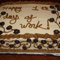 New Job Cake This was for a friend's 1st day at his new job. It is pound cake with vanilla buttercream icing.