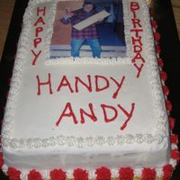 Handy Andy For my father-in-law, the handy man. Edible image. Chocolate cake covered in BC.