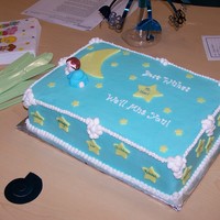 Baby Cake Cake made for my son's teacher. 2- 9"x13" cakes stacked; iced in buttercream; fondant stars and moon; plastic baby. Inspired...