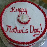 Mother's Day Cake Yellow Cake With Buttercream Icing.