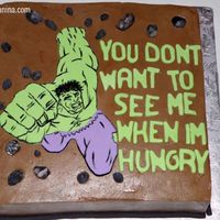 The Hulk Got the idea from a picture I found online. This cake was for a 27 year old guy, his girlfriend requested the message. Hulk is made of...