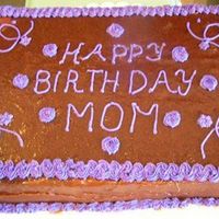 Mom's Birthday Cake 2008 This (was) a german chocolate cake with fudge icing. I had to make 2 as I didn't get the fudge icing smoothed out before it hardened....