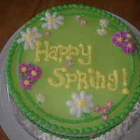 Spring Time!! All Buttercream, my piping and handwriting can use some work as you can see. Thanks to sugarchicone for the idea, loved your cake, this is...
