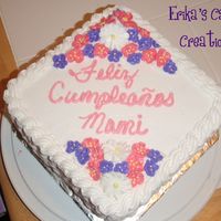 Happy Birthday Mom (Spanish) I did this one for a co-workers mother-n-law.