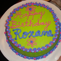 Happy Birthday, Roxane!!! I made a special Birthday Cake for Roxane!!! This was the first time I made the color lime by mixing colors. Simple, fast, but delicious...