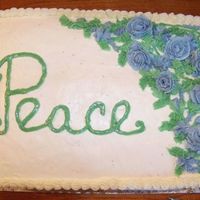 Peace, Dj. This was a last minute cake for a very dear friend's memorial service. Buttercream, fudge filling, chocolate cake.